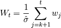 W_t = \frac{1}{\hat \sigma} \sum_{j=k+1}^t w_j